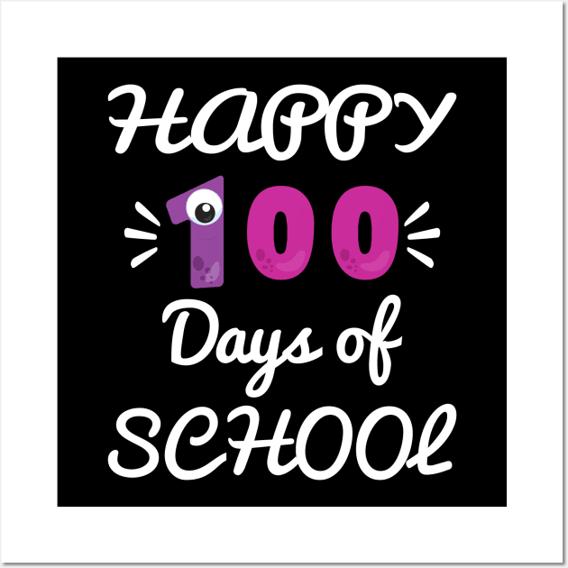 Happy 100 Days of School Wall Art by aborefat2018